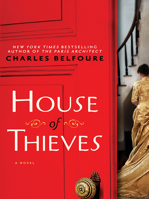 Charles Belfoure创作的House of Thieves作品的详细信息 - 可供借阅